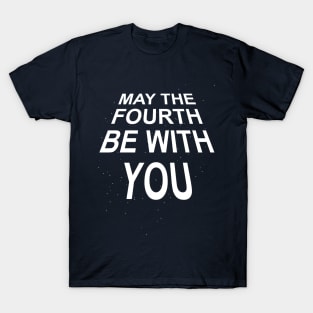 MAY THE FOURTH - May the 4th - 2.0 T-Shirt